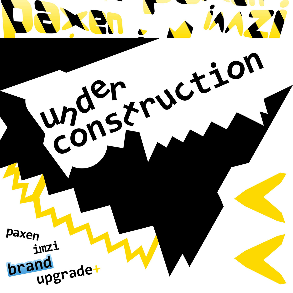 &quot;under construction&quot; brand upgrade teaser